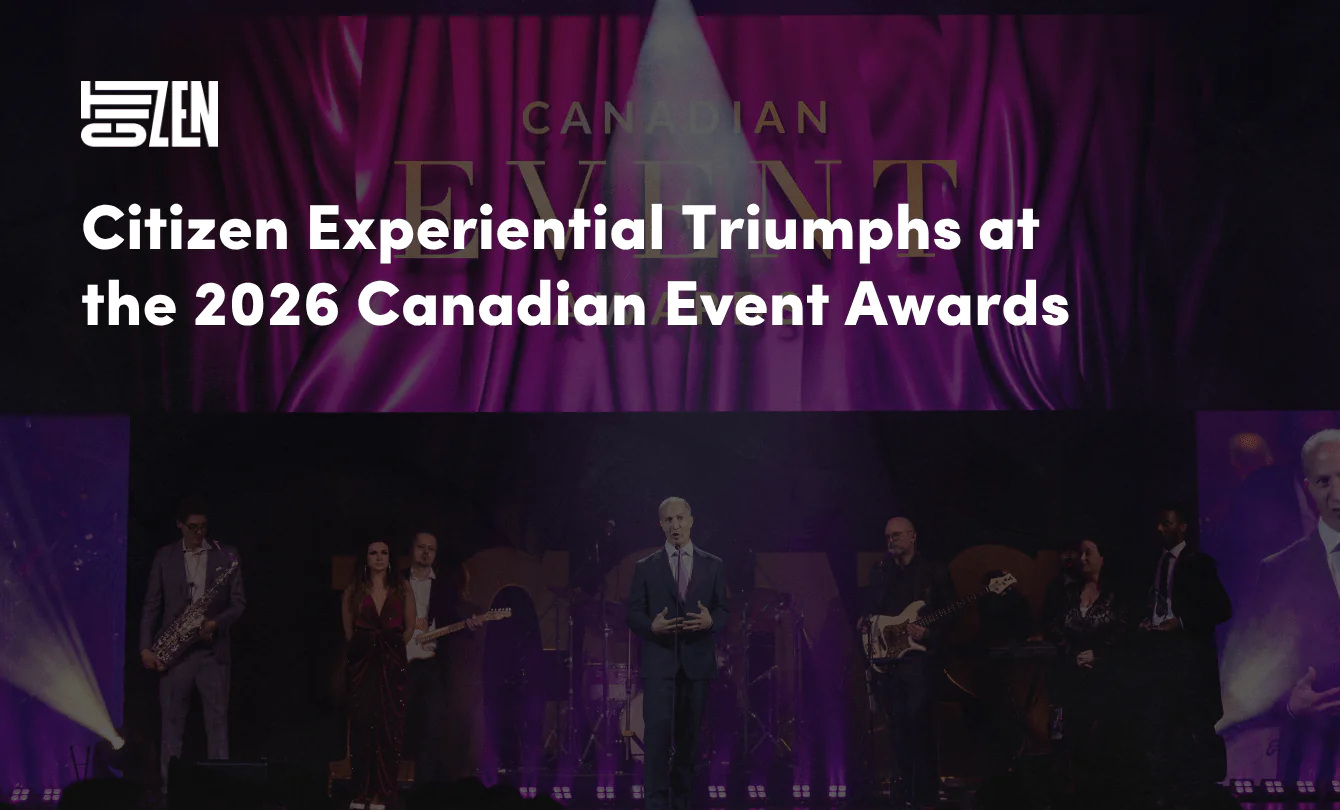 Citizen Experiential Triumphs at the 2026 Canadian Event Awards